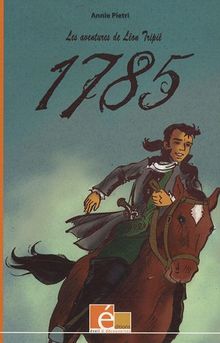Les aventures de Léon Tripié : 1785