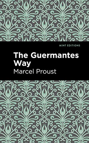 The Guermantes Way (Mint Editions―Reading With Pride)