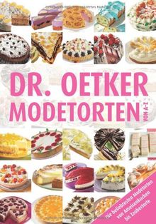 Modetorten von A-Z: Die beliebtesten Modetorten von Ameisenkuchen bis Zaubertorte