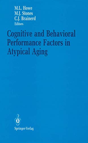 Cognitive and Behavioral Performance Factors in Atypical Aging