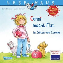 LESEMAUS 186: Conni macht Mut in Zeiten von Corona: Eine Conni-Geschichte mit kindgerechtem Sachwissen rund um das Thema Corona (186)