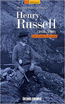 Henry Rusell (1834-1909) : Une vie pour les Pyrénées von Dollin du Fresnel, Monique | Buch | Zustand gut
