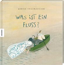 Was ist ein Fluss?: Sachbilderbuch zum Vorlesen für Kinder ab 5 Jahren