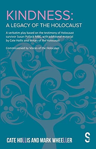 Kindness – A Legacy of the Holocaust: The Susan Pollack Story