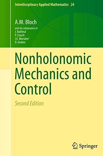 Nonholonomic Mechanics and Control (Interdisciplinary Applied Mathematics, 24, Band 24)