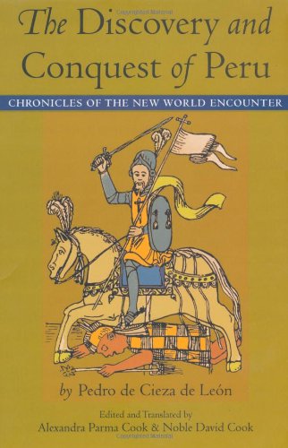 Discovery & Conquest of Peru-P: Chronicles of the New World Encounter