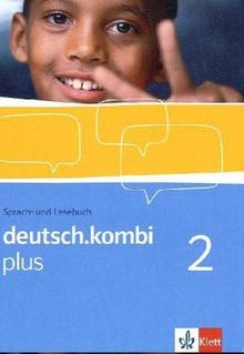 deutsch.kombi plus. Sprach- und Lesebuch für Nordrhein-Westfalen. Schülerband 6. Klasse: Bd 2