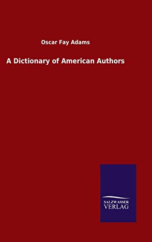 A Dictionary of American Authors