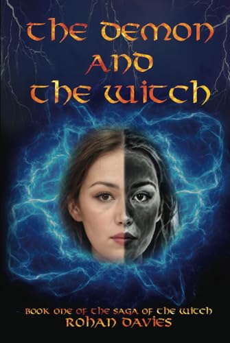 The Demon and The Witch (The Saga of the Witch, Band 1)