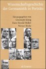 Wissenschaftsgeschichte der Germanistik in Porträts (Untersuchungen Zur Texttheorie,)