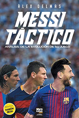 Àlex Delmàs Messi Táctico