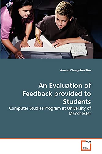 An Evaluation of Feedback provided to Students: Computer Studies Program at University of Manchester