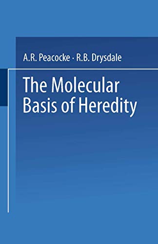 The Molecular Basis of Heredity