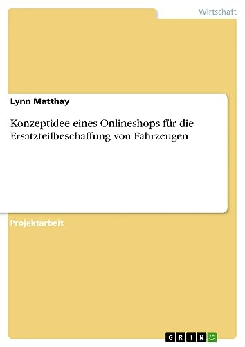 Konzeptidee eines Onlineshops für die Ersatzteilbeschaffung von Fahrzeugen