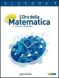Il nuovo l'ora della matematica. Algebra. Per le Scuole superiori: 1