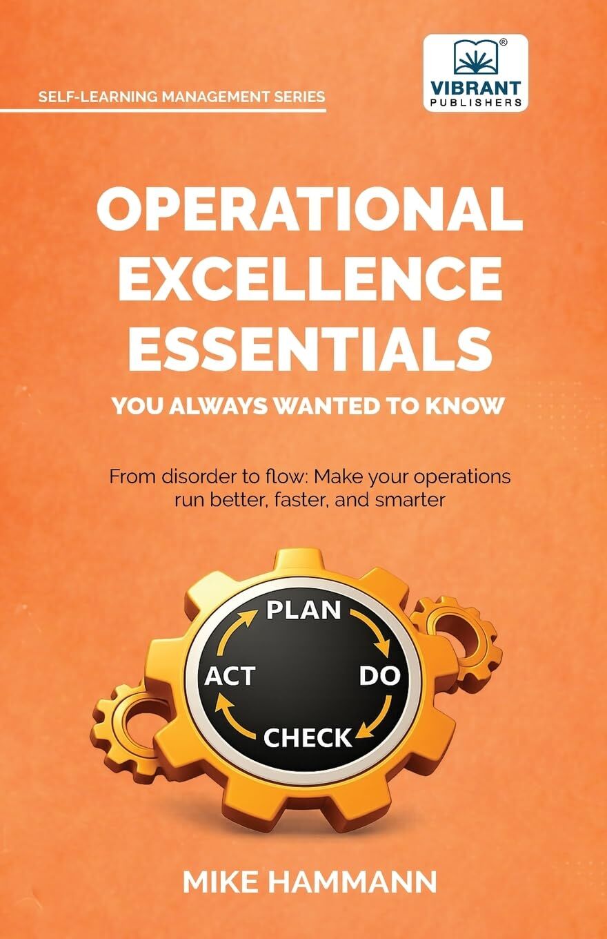 Operational Excellence Essentials You Always Wanted to Know