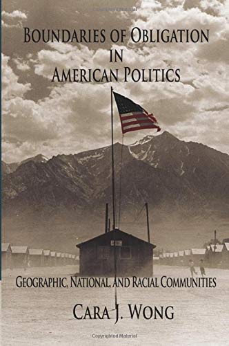 Boundaries of Obligation in American Politics: Geographic, National, and Racial Communities (Cambridge Studies in Public Opinion and Political Psychology)
