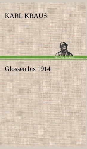 Glossen bis 1914