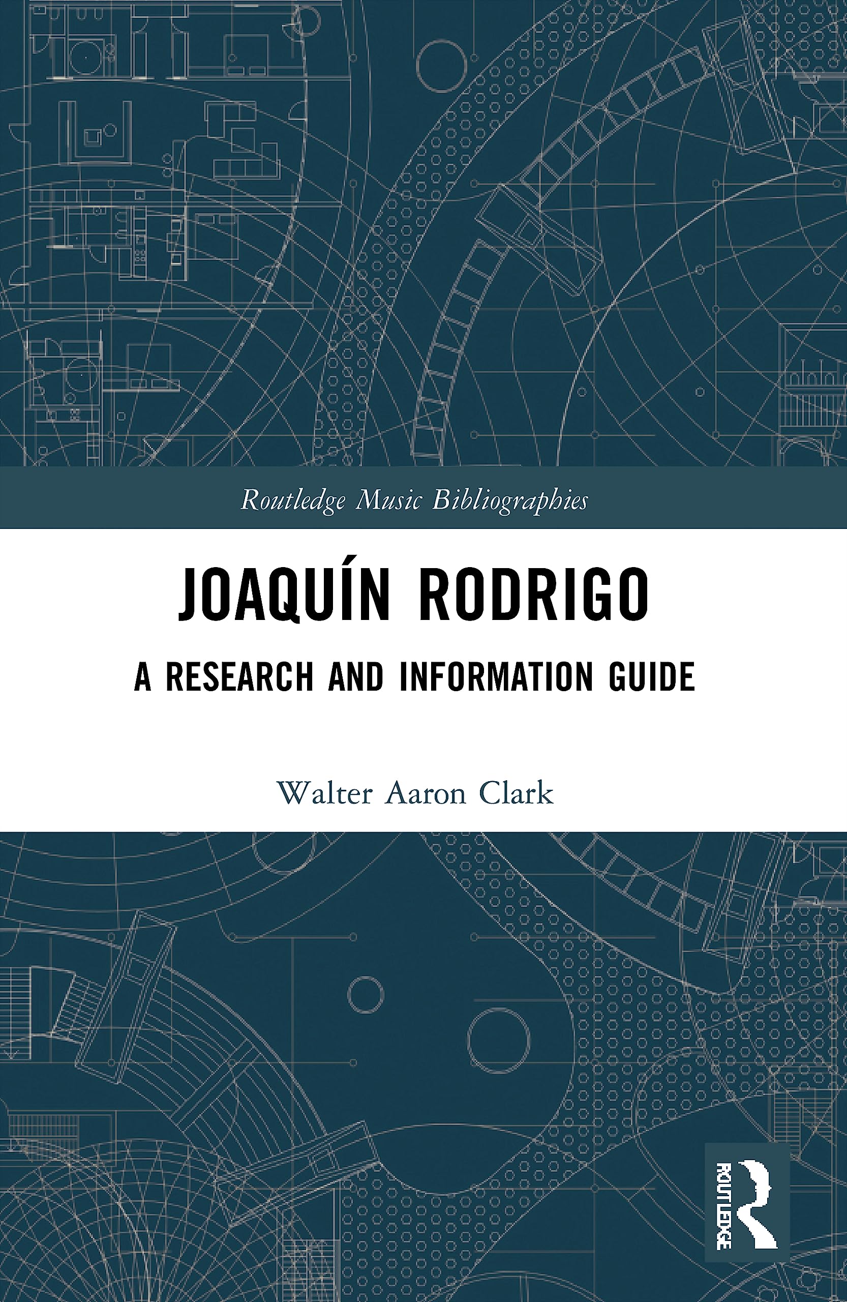Joaquín Rodrigo: A Research and Information Guide (Routledge Music Bibliographies)