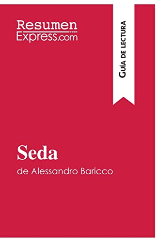 Seda de Alessandro Baricco (Guía de lectura): Resumen y análisis completo