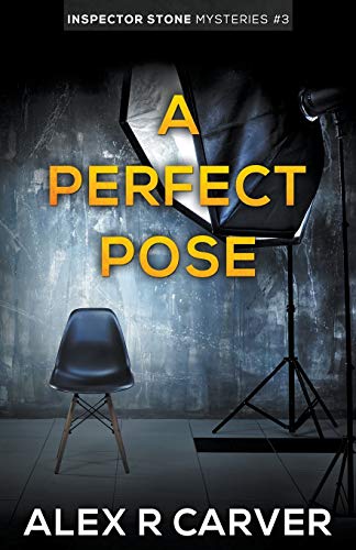 A Perfect Pose (Inspector Stone Mysteries)