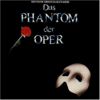 Phantom der Oper. Deutsche Originalaufnahme.