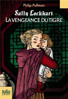 Sally Lockhart. Vol. 3. La vengeance du tigre