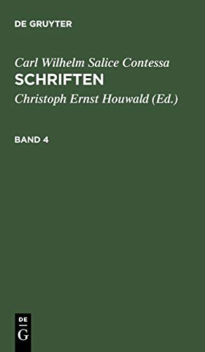 Carl Wilhelm Salice Contessa: Schriften. Band 4
