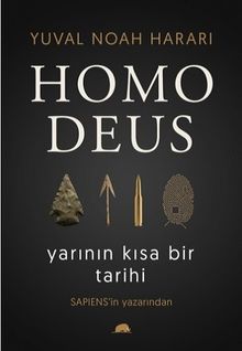 Homo Deus Yarinin Kisa Bir Tarihi