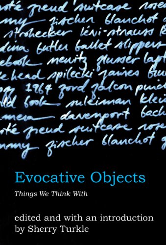 Sherry Turkle Evocative Objects