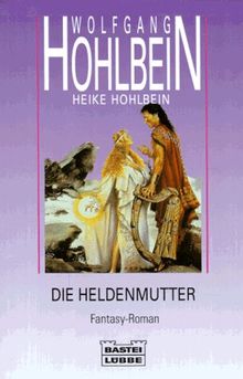 Die Heldenmutter. Fantasy- Roman.