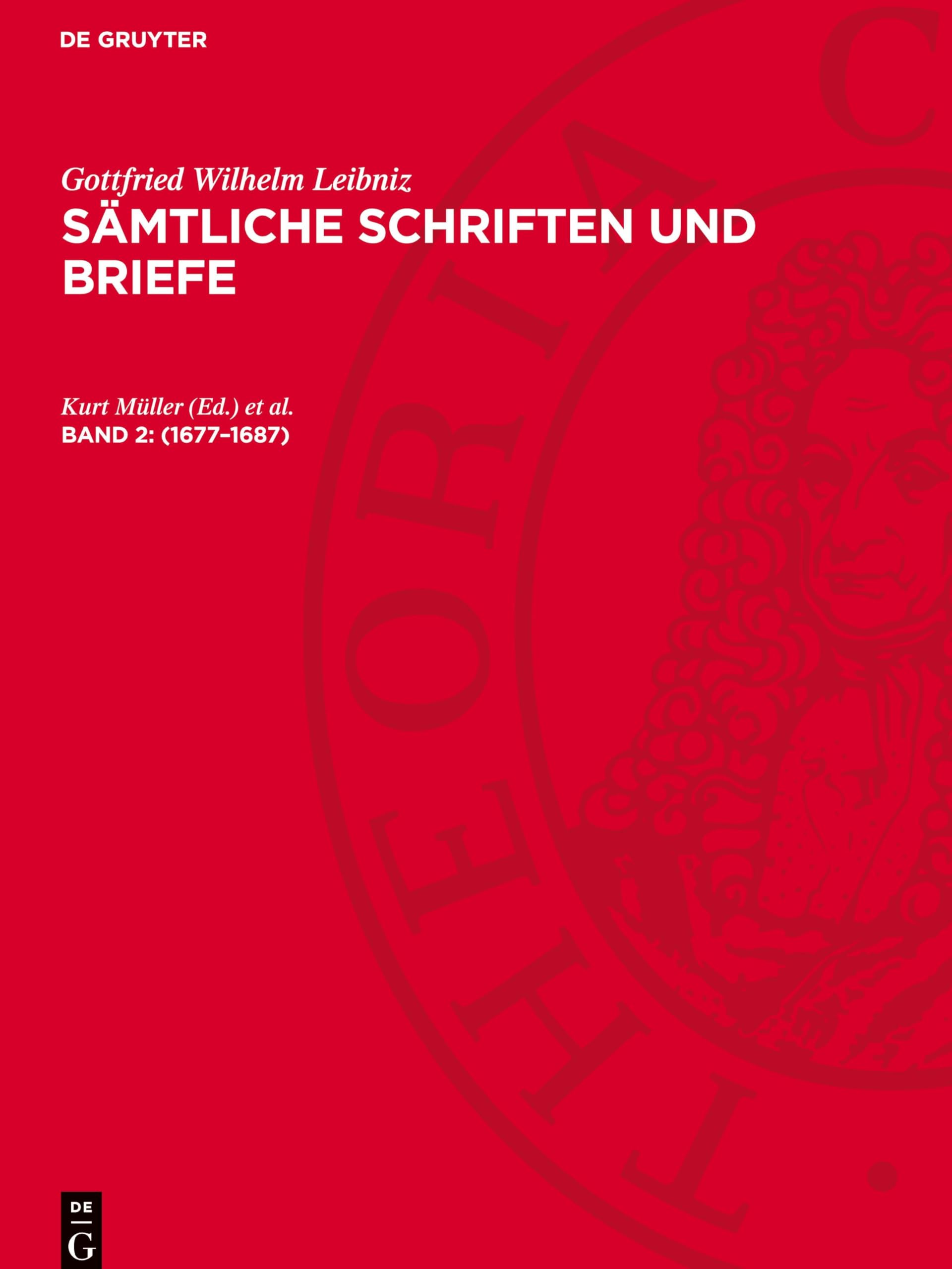 1677–1687: LSB_IV-B, Band 2 (Gottfried Wilhelm Leibniz: Sämtliche Schriften und Briefe. Politische Schriften)