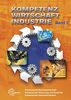 Kompetenz Wirtschaft Industrie Band 2: Schwerpunkt Betriebswirtschaft, Schwerpunkt Steuerung und Kontrolle, Schwerpunkt Gesamtwirtschaft