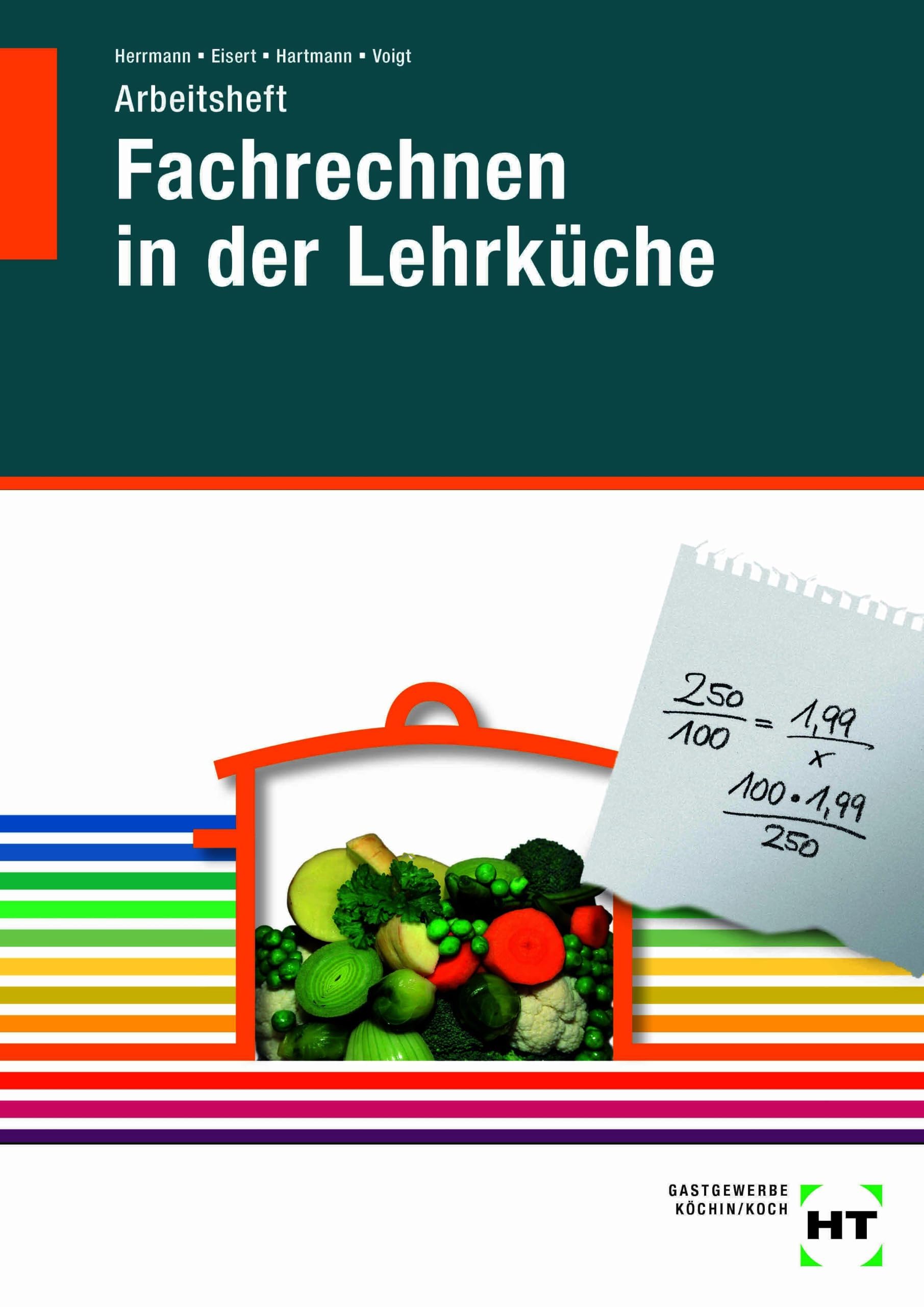 Arbeitsheft Fachrechnen in der Lehrküche