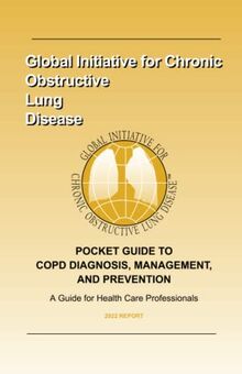 POCKET GUIDE TO COPD DIAGNOSIS, MANAGEMENT, AND PREVENTION (2022)