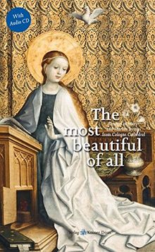 The most beautiful of all: Images of Mary and Marian hymns from Cologne Cathedral