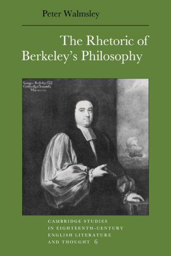 Rhetoric of Berkeley's Philosopy (Cambridge Studies in Eighteenth-Century English Literature and Thought, Band 6)