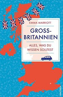 Großbritannien. Alles, was du wissen solltest