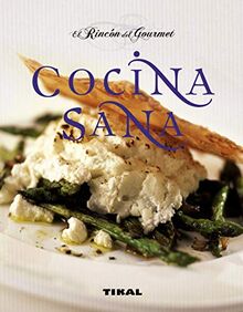 Cocina sana (El Rincón Del Gourmet)