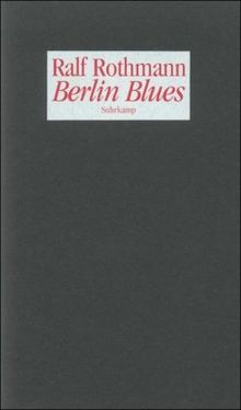 Berlin Blues: Ein Schauspiel