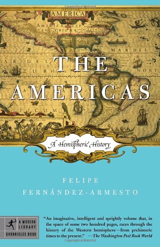 The Americas: A Hemispheric History (Modern Library Chronicles)
