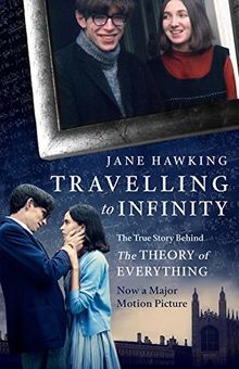 The Travelling to Infinity: The true story behind the theory of everything