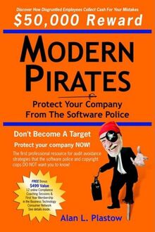 Modern Pirates: Protect Your Company from the Software Police