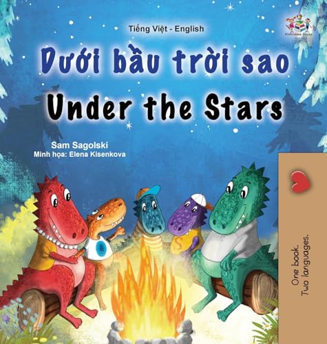 Under the Stars (Vietnamese English Bilingual Kid's Book) (Vietnamese English Bilingual Collection)