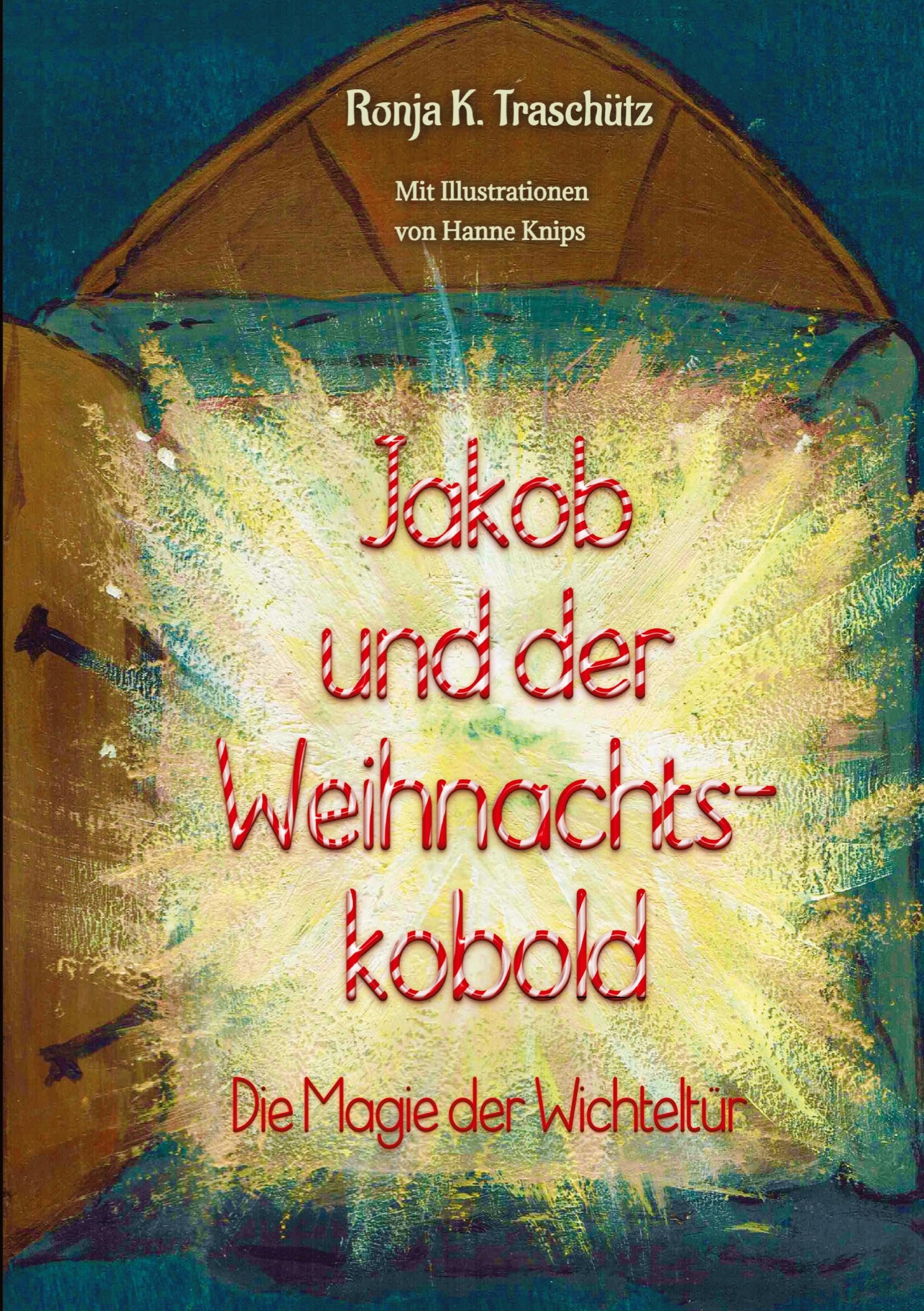 Jakob und der Weihnachtskobold: Die Magie der Wichteltür