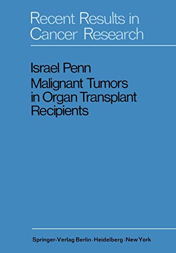 Malignant Tumors in Organ Transplant Recipients (Recent Results in Cancer Research, 35, Band 35)