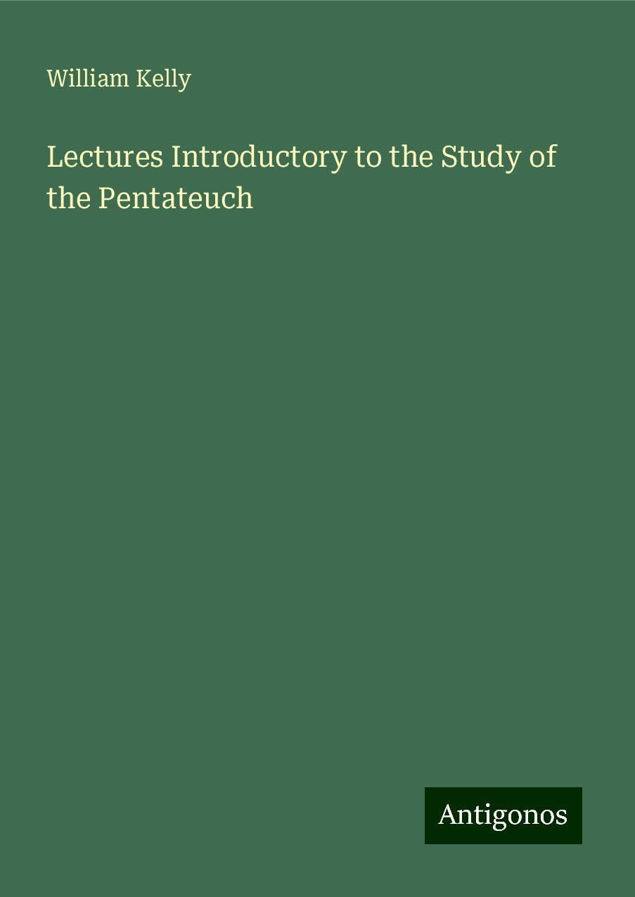 Lectures Introductory to the Study of the Pentateuch