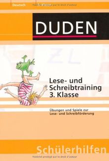 Lese- und Schreibtraining. 3. Klasse: Übungen und Spiele zur Lese- und Schreibförderung