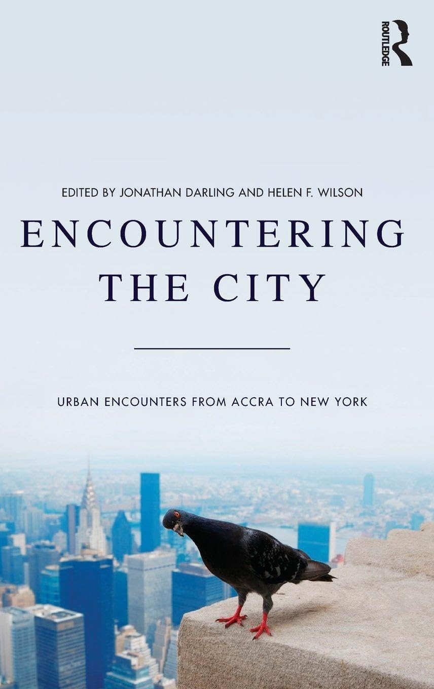 Encountering the City: Urban Encounters from Accra to New York