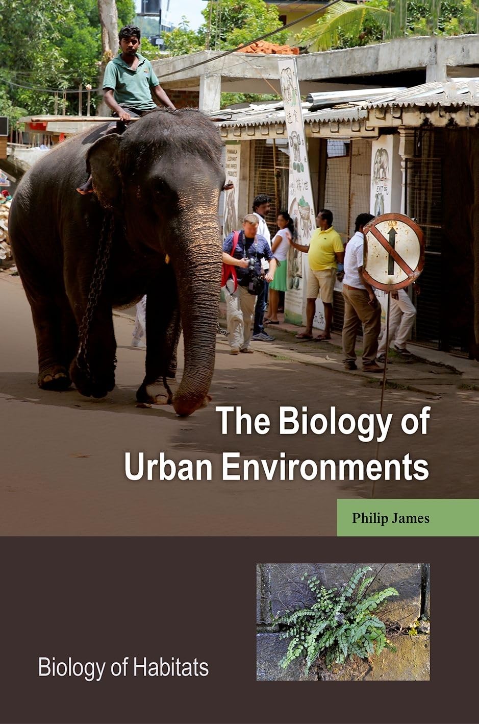 The Biology of Urban Environments (Biology of Habitats)
